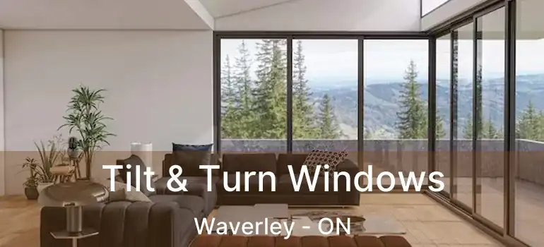 Tilt & Turn Windows Waverley - ON