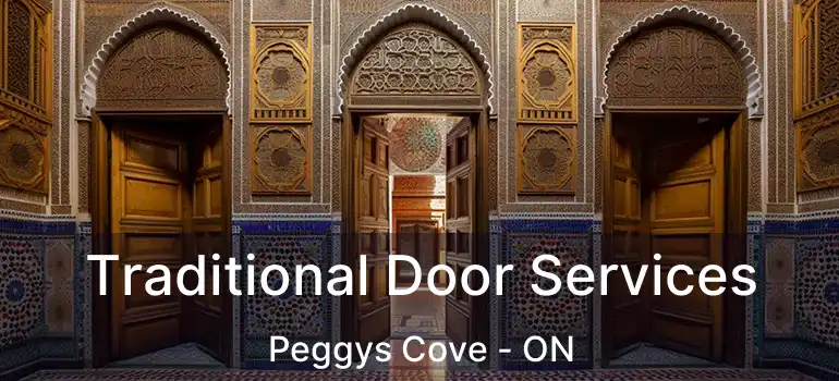  Traditional Door Services Peggys Cove - ON