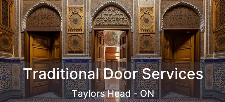  Traditional Door Services Taylors Head - ON