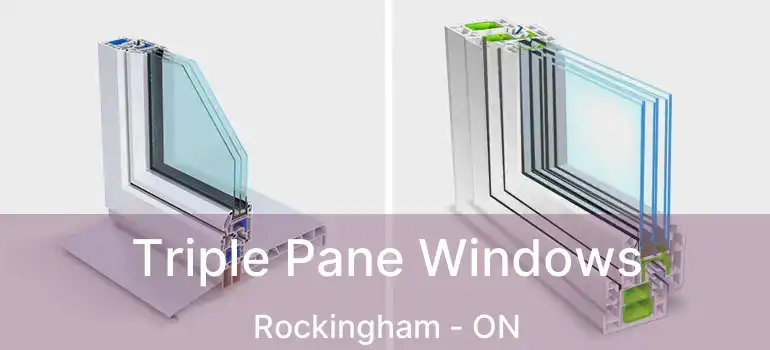  Triple Pane Windows Rockingham - ON