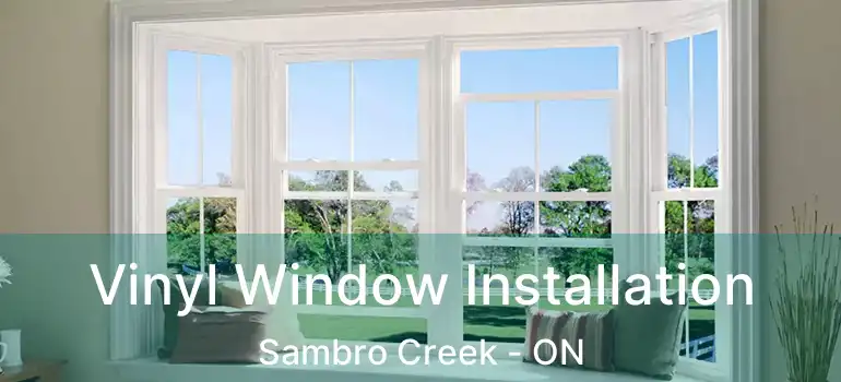  Vinyl Window Installation Sambro Creek - ON
