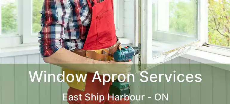 Window Apron Services East Ship Harbour - ON