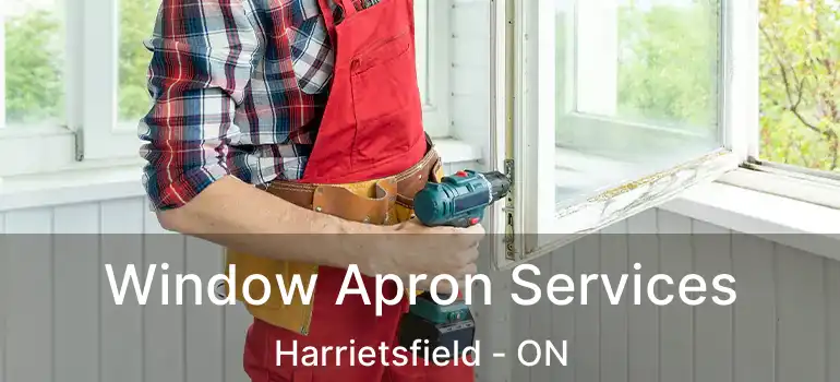  Window Apron Services Harrietsfield - ON