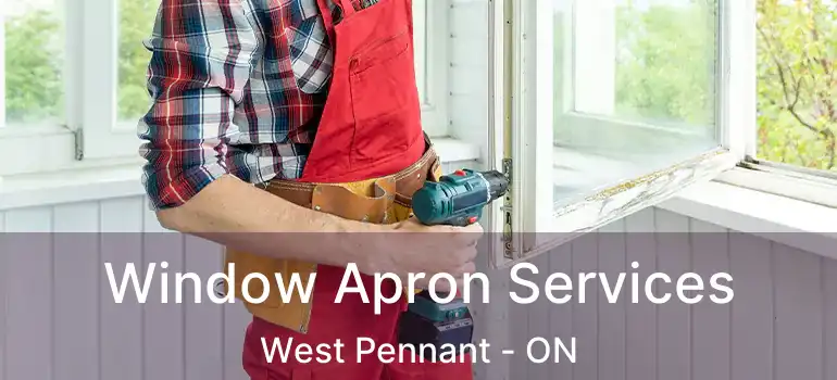  Window Apron Services West Pennant - ON