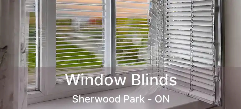  Window Blinds Sherwood Park - ON