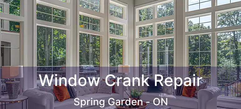  Window Crank Repair Spring Garden - ON