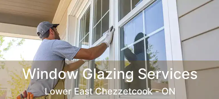  Window Glazing Services Lower East Chezzetcook - ON