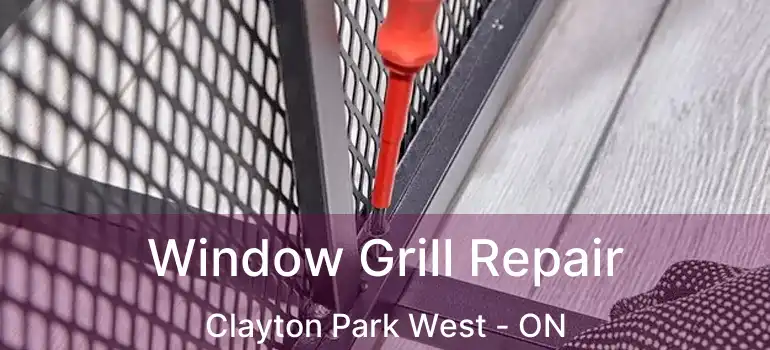  Window Grill Repair Clayton Park West - ON