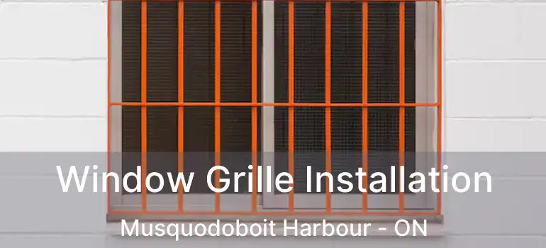  Window Grille Installation Musquodoboit Harbour - ON
