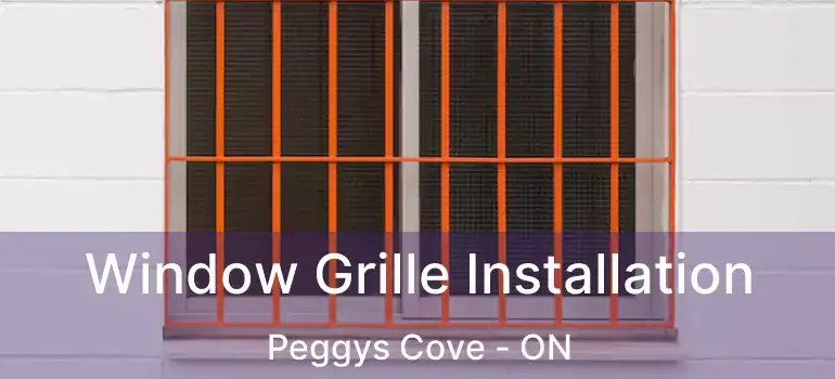  Window Grille Installation Peggys Cove - ON