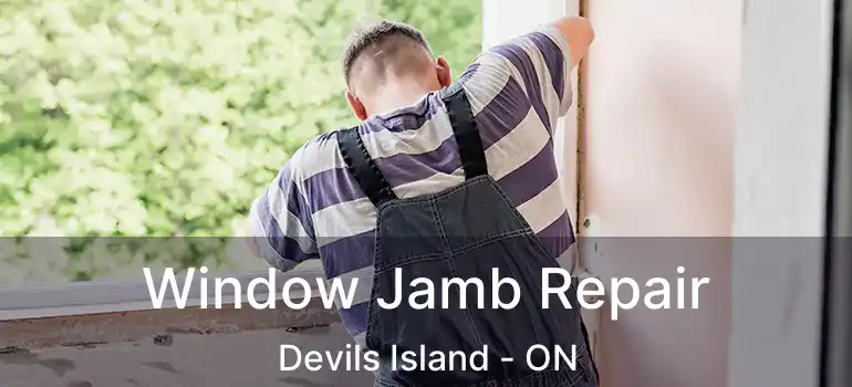  Window Jamb Repair Devils Island - ON