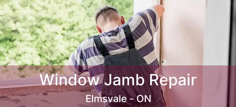  Window Jamb Repair Elmsvale - ON