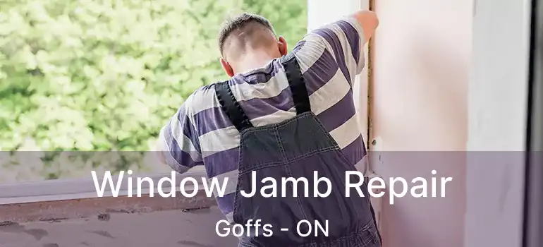  Window Jamb Repair Goffs - ON