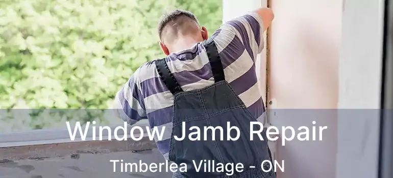  Window Jamb Repair Timberlea Village - ON