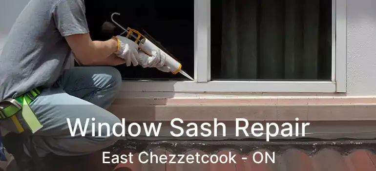  Window Sash Repair East Chezzetcook - ON