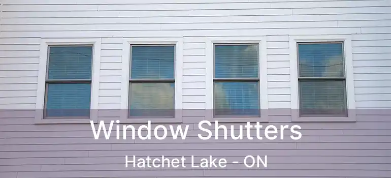  Window Shutters Hatchet Lake - ON