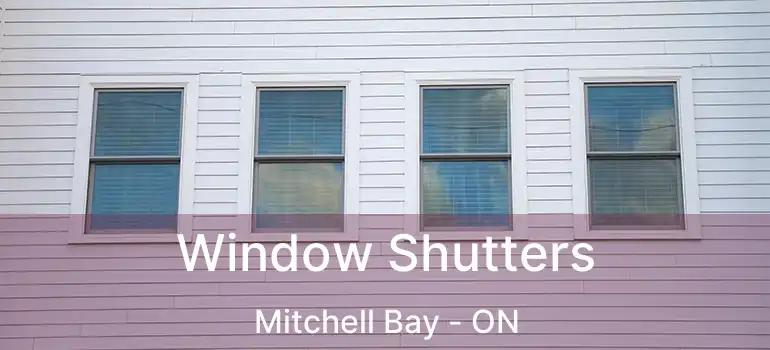  Window Shutters Mitchell Bay - ON