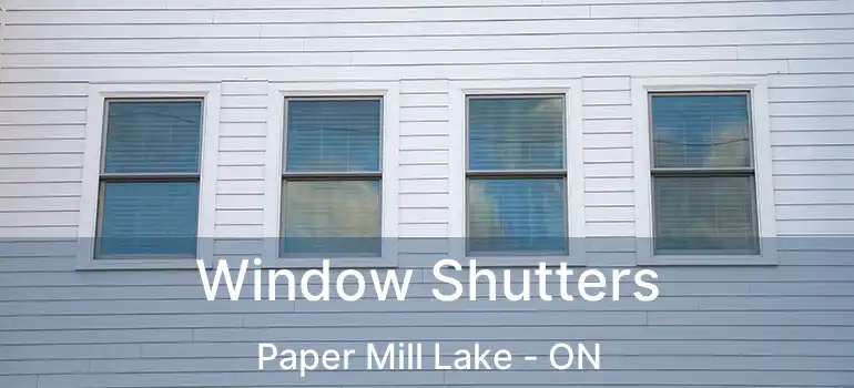  Window Shutters Paper Mill Lake - ON