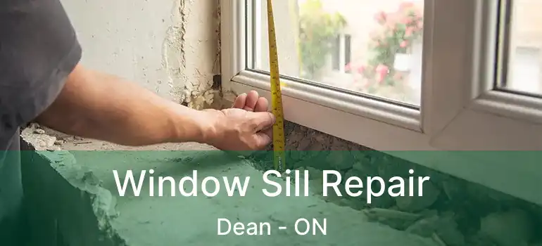  Window Sill Repair Dean - ON