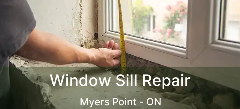  Window Sill Repair Myers Point - ON