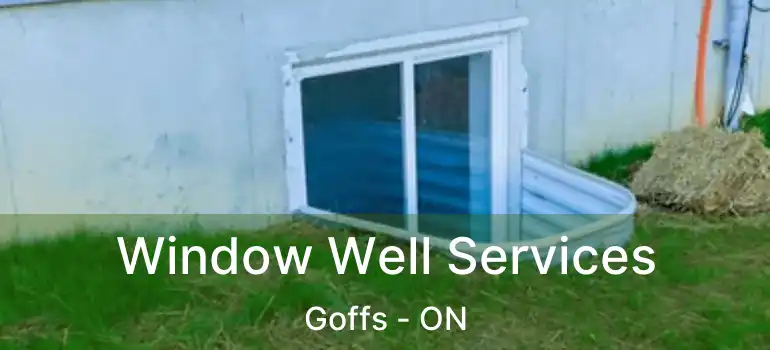  Window Well Services Goffs - ON