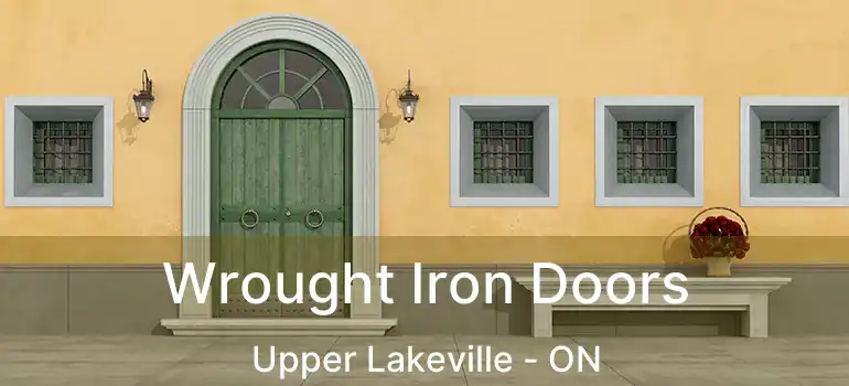  Wrought Iron Doors Upper Lakeville - ON