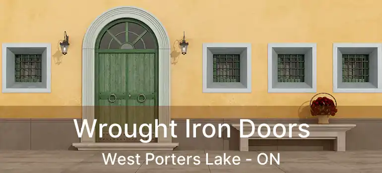  Wrought Iron Doors West Porters Lake - ON